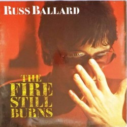 Пластинка Russ Ballard The fire still burns